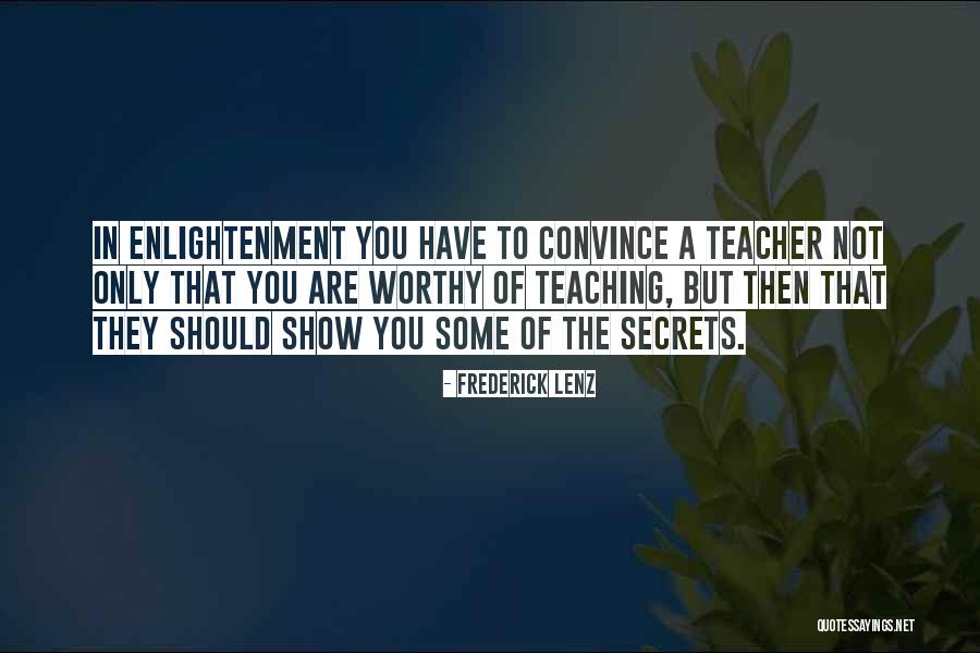 To Convince You Quotes By Frederick Lenz To Convince You Quotes By Frederick Lenz