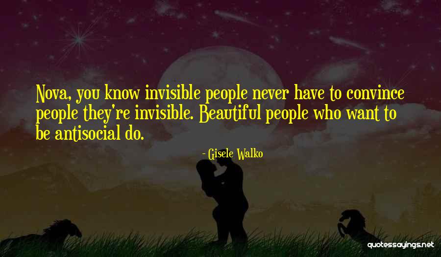 To Convince You Quotes By Gisele Walko To Convince You Quotes By Gisele Walko