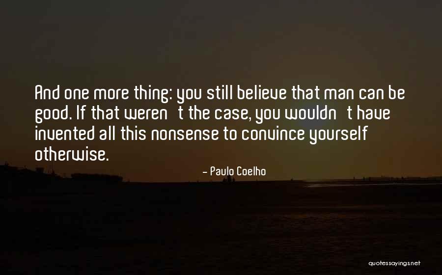 To Convince You Quotes By Paulo Coelho To Convince You Quotes By Paulo Coelho