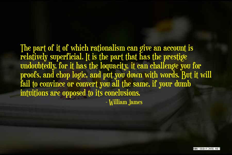 To Convince You Quotes By William James To Convince You Quotes By William James
