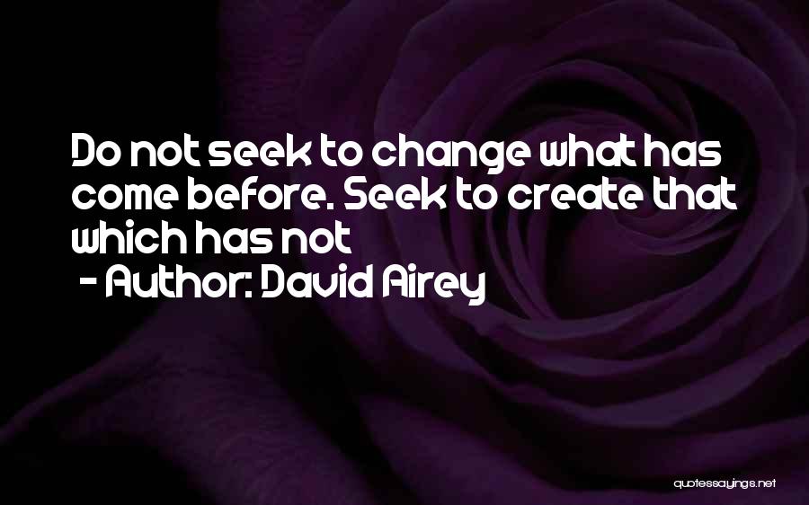 To Create Change Quotes By David Airey