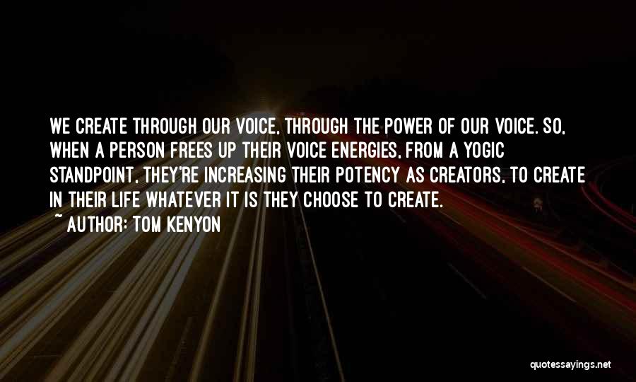 To Create Quotes By Tom Kenyon