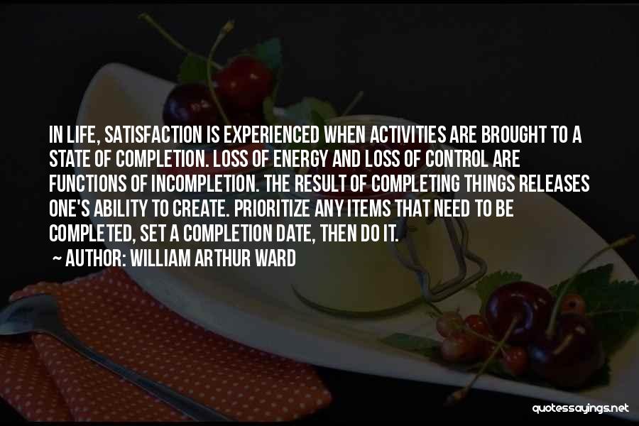 To Create Quotes By William Arthur Ward