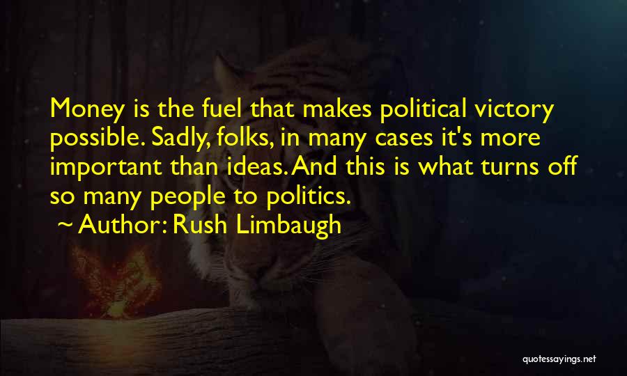 To Dance In The Wake P 190 Quotes By Rush Limbaugh