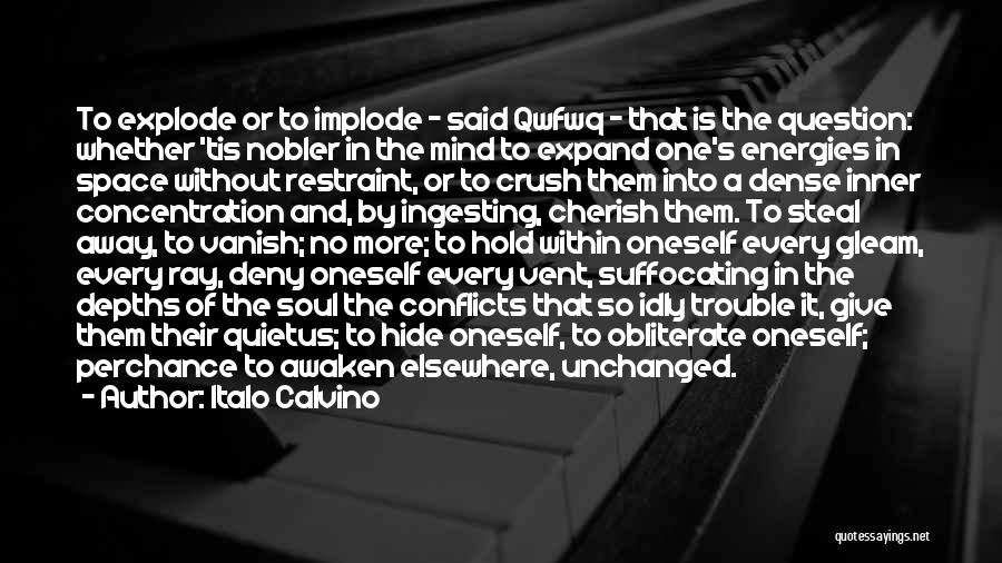 To Deny Oneself Quotes By Italo Calvino