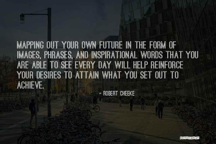 To Desire Quotes By Robert Cheeke