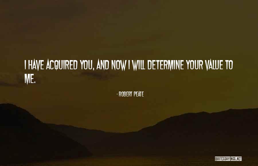 To Determine Quotes By Robert Peate To Determine Quotes By Robert Peate