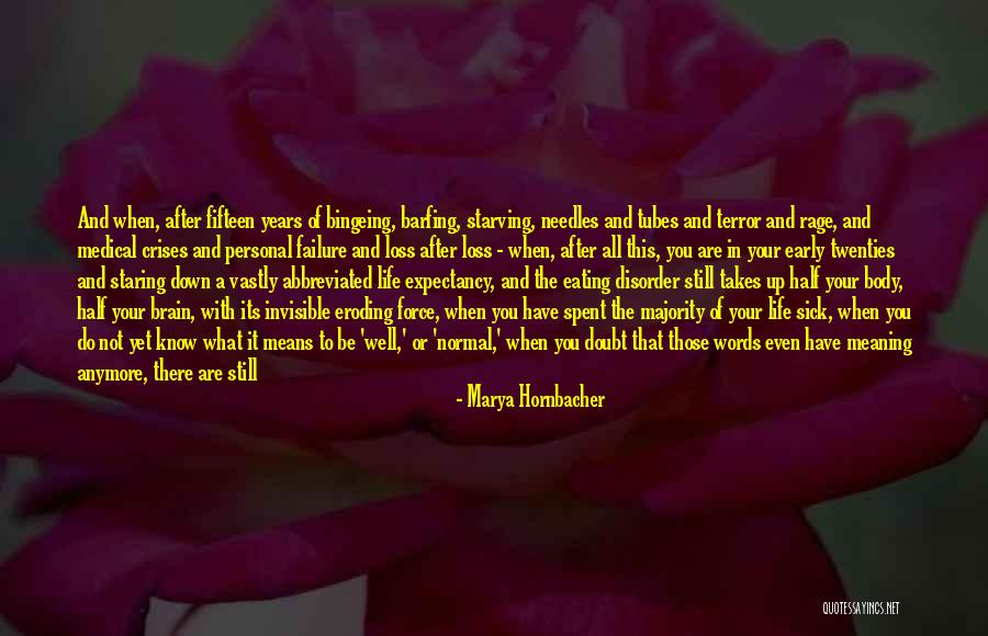 To Die Young Quotes By Marya Hornbacher To Die Young Quotes By Marya Hornbacher