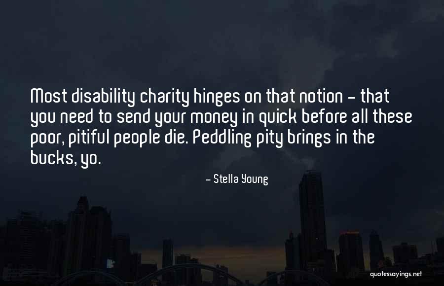 To Die Young Quotes By Stella Young To Die Young Quotes By Stella Young