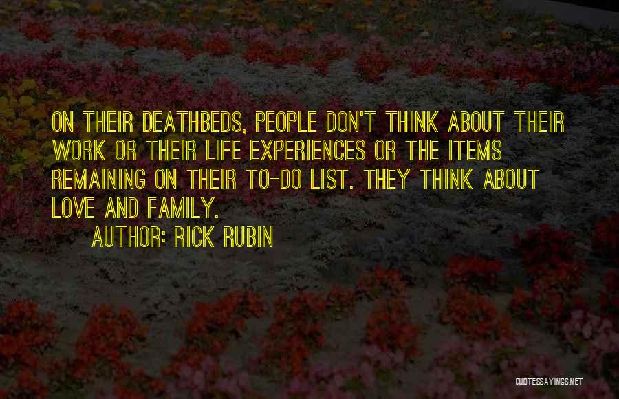 To Do List Quotes By Rick Rubin