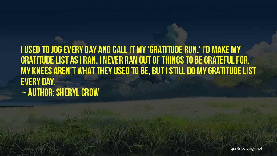 To Do List Quotes By Sheryl Crow