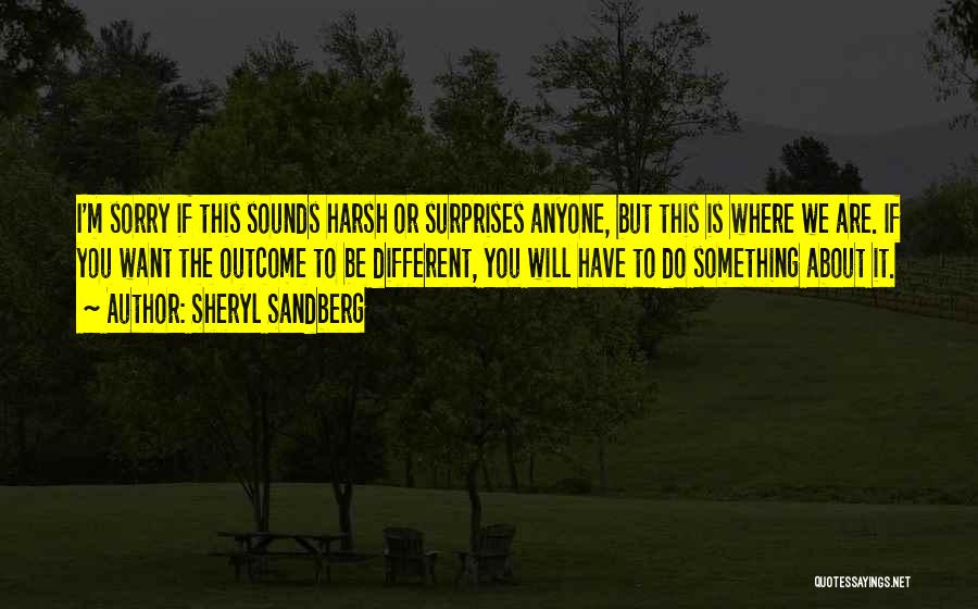 To Do Something Different Quotes By Sheryl Sandberg