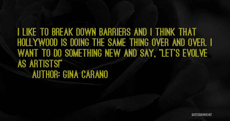 To Do Something New Quotes By Gina Carano