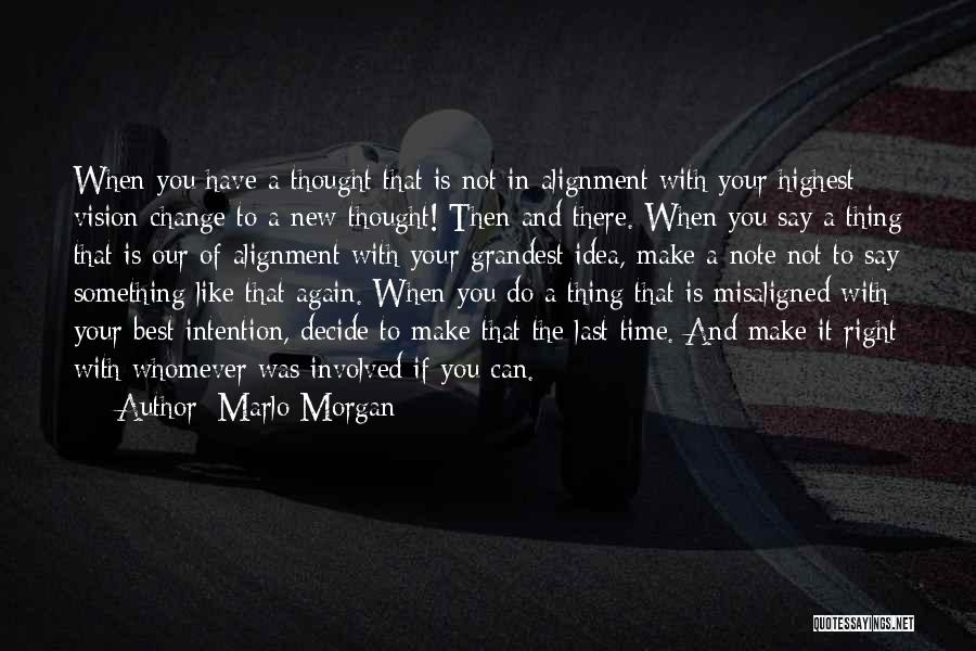 To Do Something New Quotes By Marlo Morgan