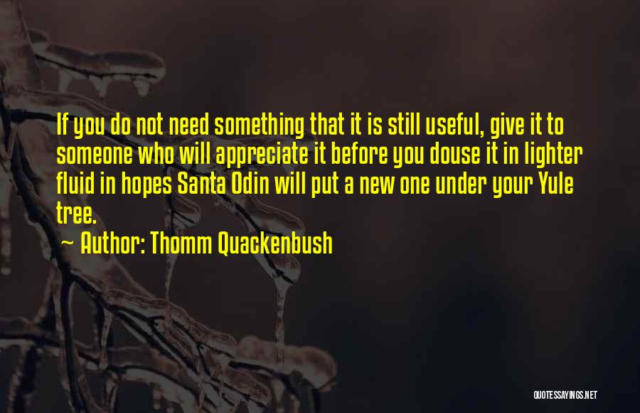 To Do Something New Quotes By Thomm Quackenbush