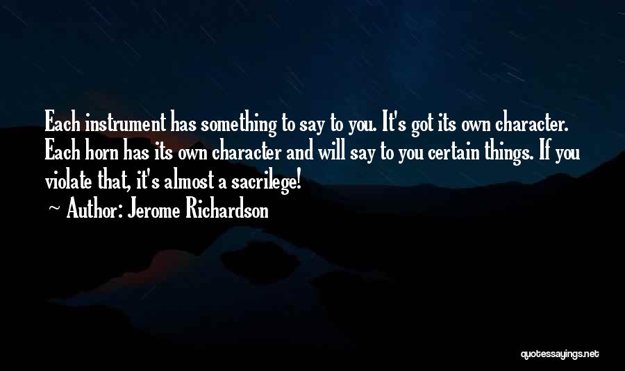 To Each Its Own Quotes By Jerome Richardson