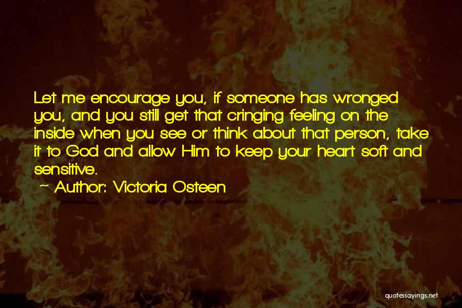 To Encourage Someone Quotes By Victoria Osteen
