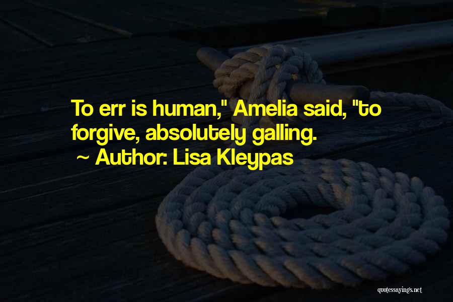To Err Is Human Quotes By Lisa Kleypas