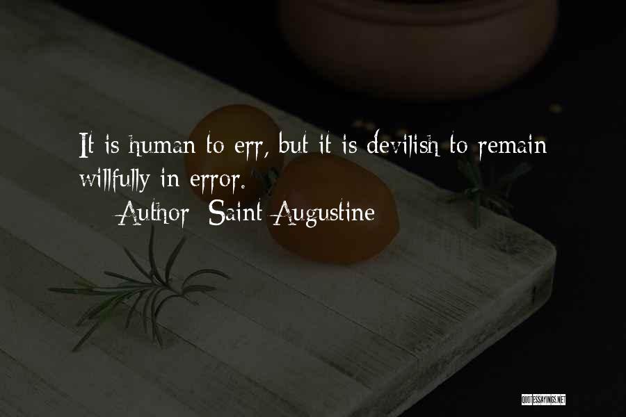 To Err Is Human Quotes By Saint Augustine