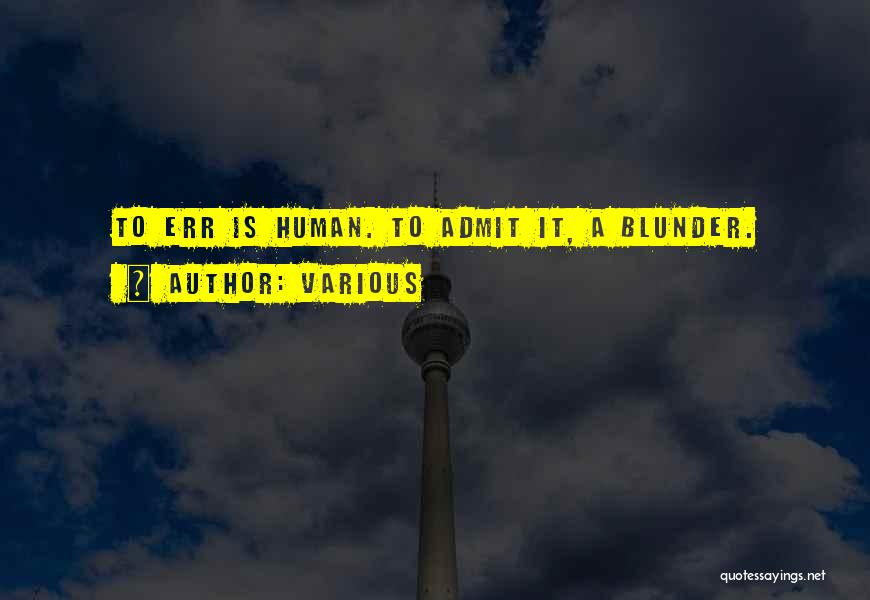To Err Is Human Quotes By Various
