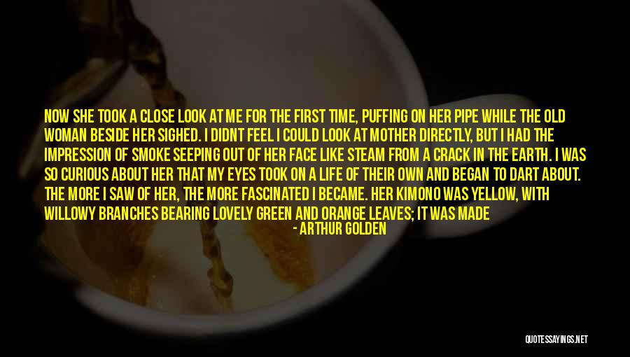 To Every Woman Out There Quotes By Arthur Golden To Every Woman Out There Quotes By Arthur Golden