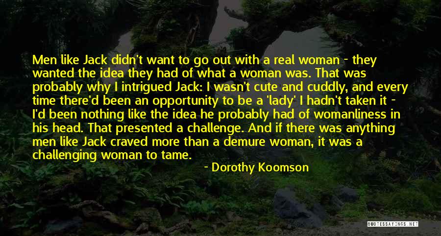 To Every Woman Out There Quotes By Dorothy Koomson To Every Woman Out There Quotes By Dorothy Koomson