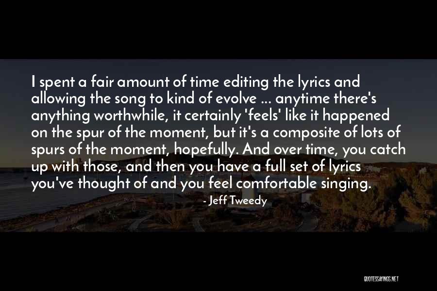 To Evolve Quotes By Jeff Tweedy