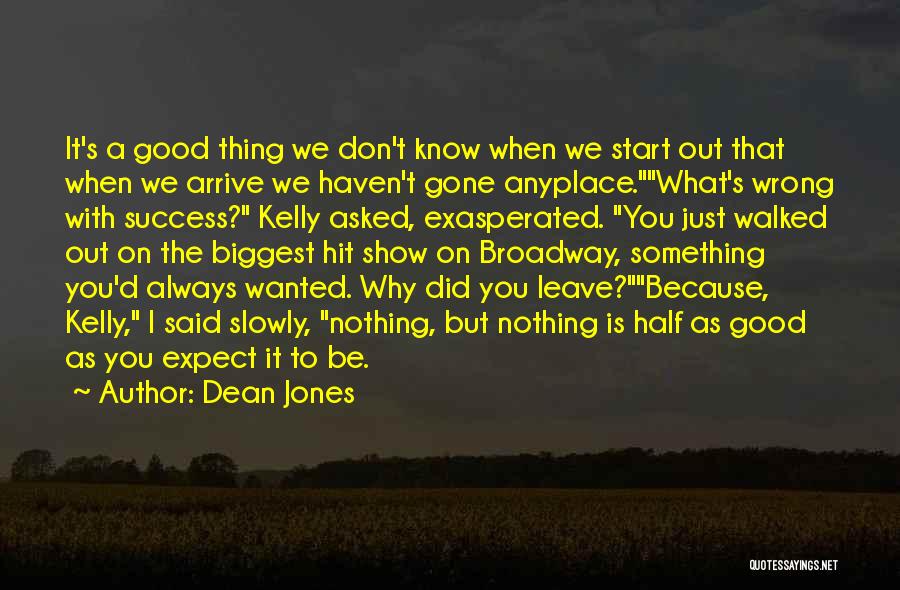 To Expect Nothing Quotes By Dean Jones