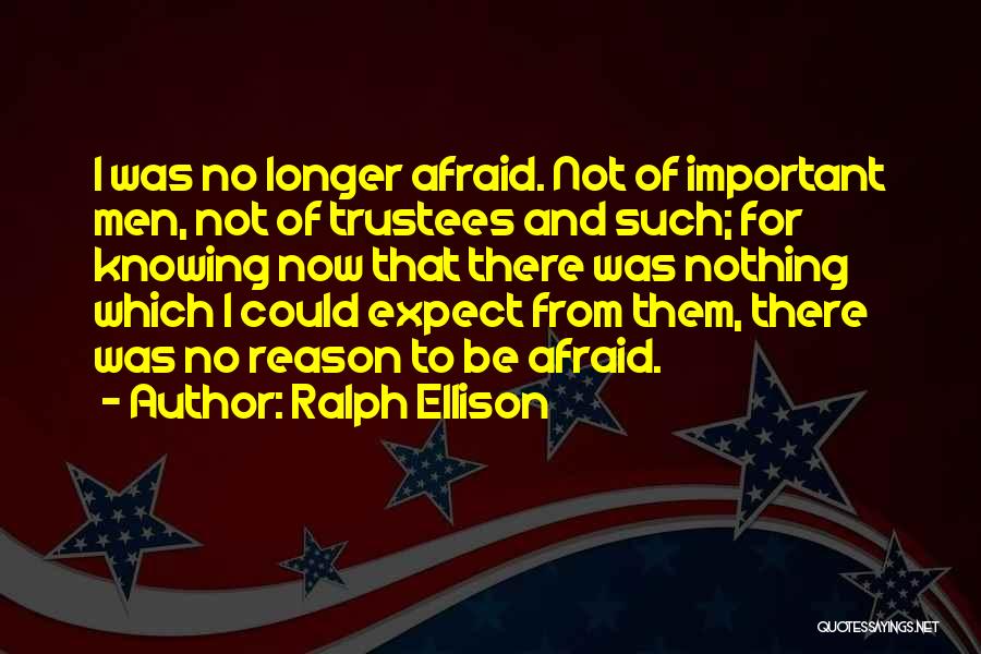 To Expect Nothing Quotes By Ralph Ellison