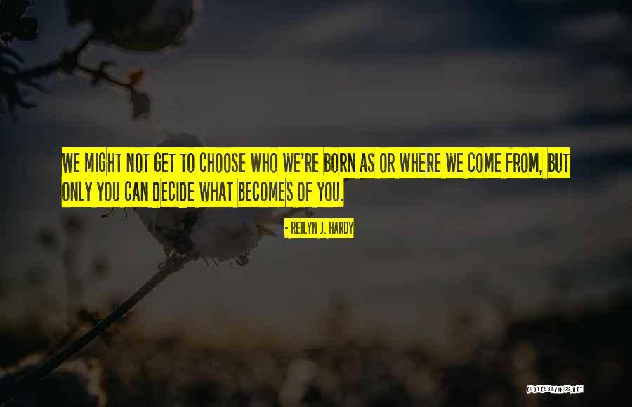 To Experience Life Quotes By Reilyn J. Hardy To Experience Life Quotes By Reilyn J. Hardy
