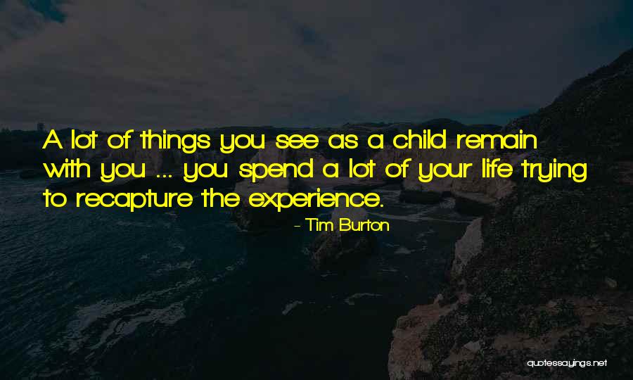 To Experience Life Quotes By Tim Burton To Experience Life Quotes By Tim Burton