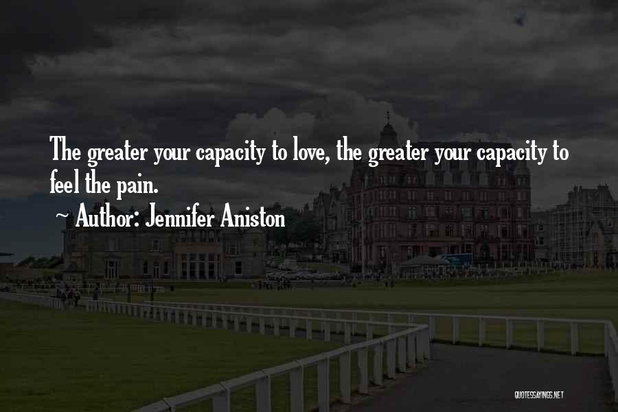 To Feel Pain Quotes By Jennifer Aniston