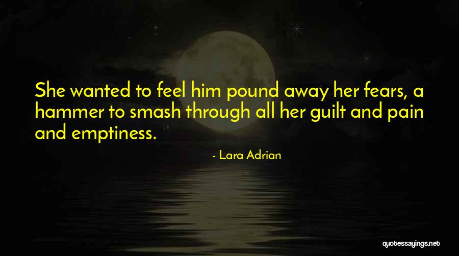 To Feel Pain Quotes By Lara Adrian