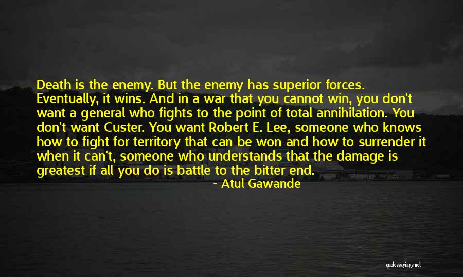 To Fight Quotes By Atul Gawande To Fight Quotes By Atul Gawande