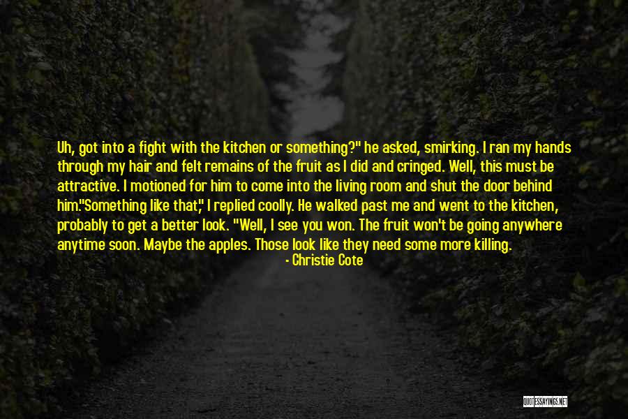 To Fight Quotes By Christie Cote