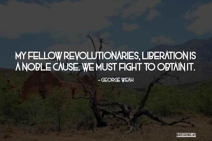 To Fight Quotes By George Weah