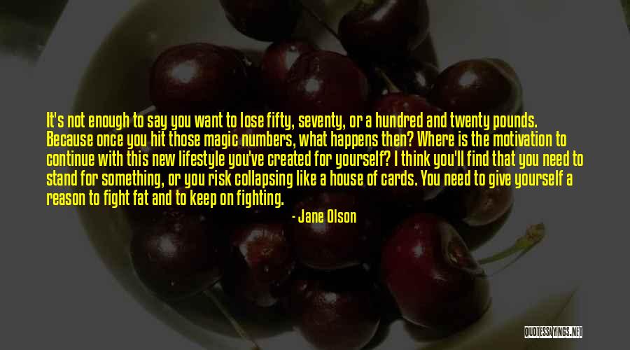 To Fight Quotes By Jane Olson To Fight Quotes By Jane Olson