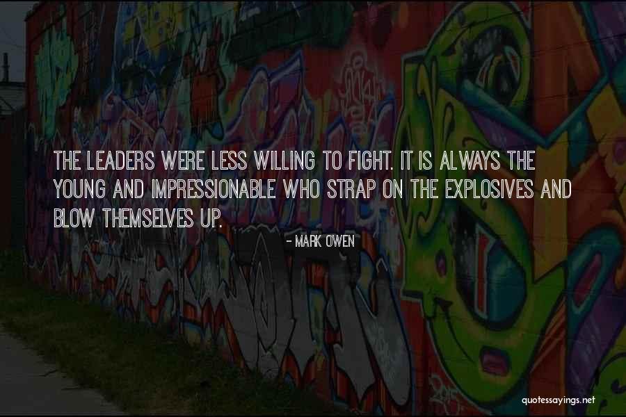 To Fight Quotes By Mark Owen To Fight Quotes By Mark Owen