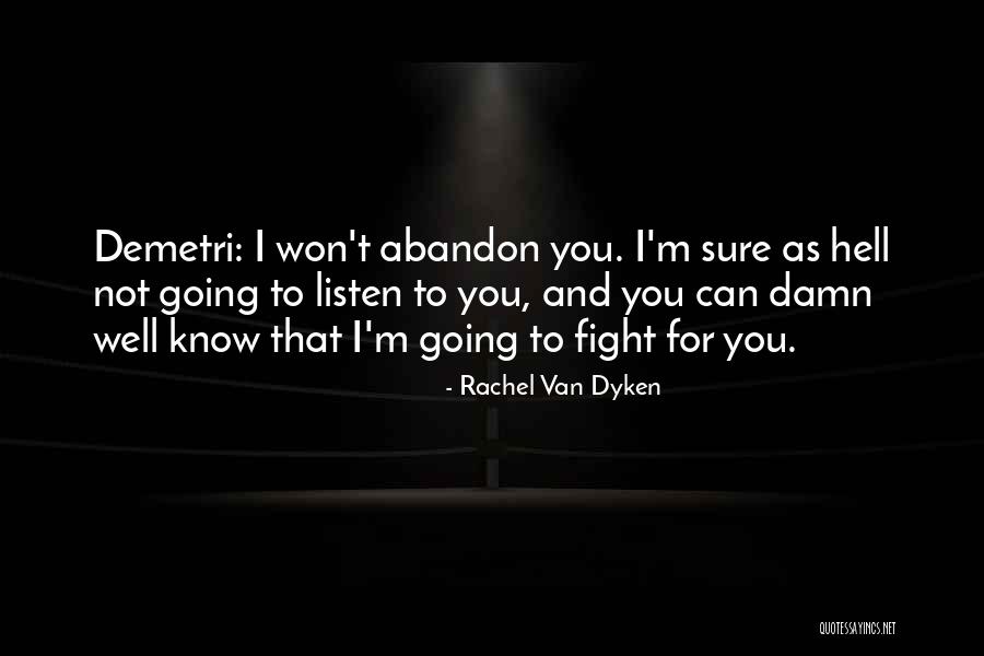To Fight Quotes By Rachel Van Dyken To Fight Quotes By Rachel Van Dyken