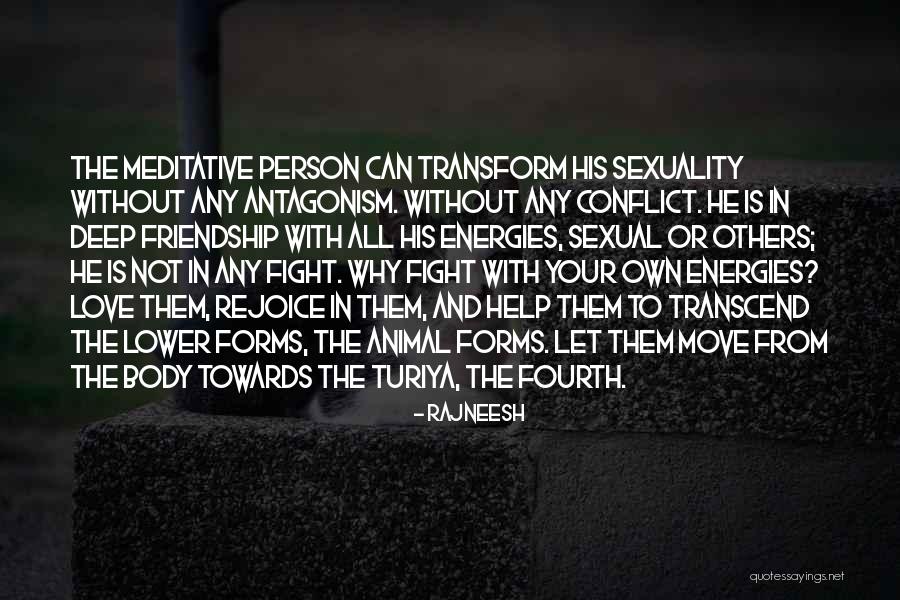 To Fight Quotes By Rajneesh To Fight Quotes By Rajneesh