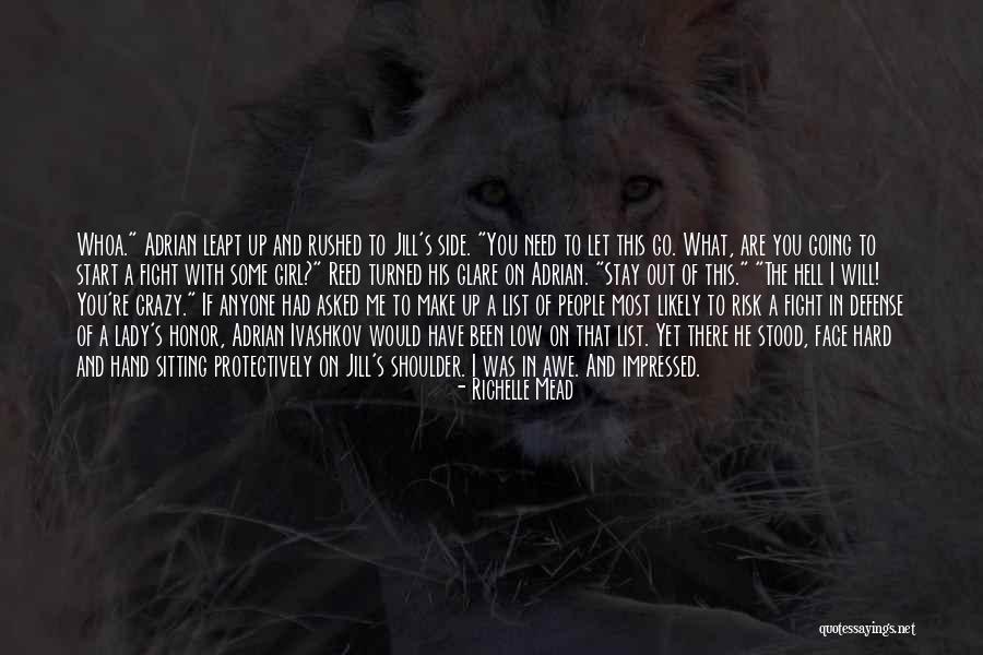 To Fight Quotes By Richelle Mead To Fight Quotes By Richelle Mead