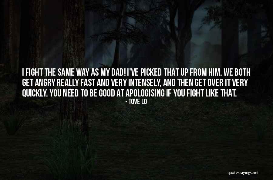 To Fight Quotes By Tove Lo