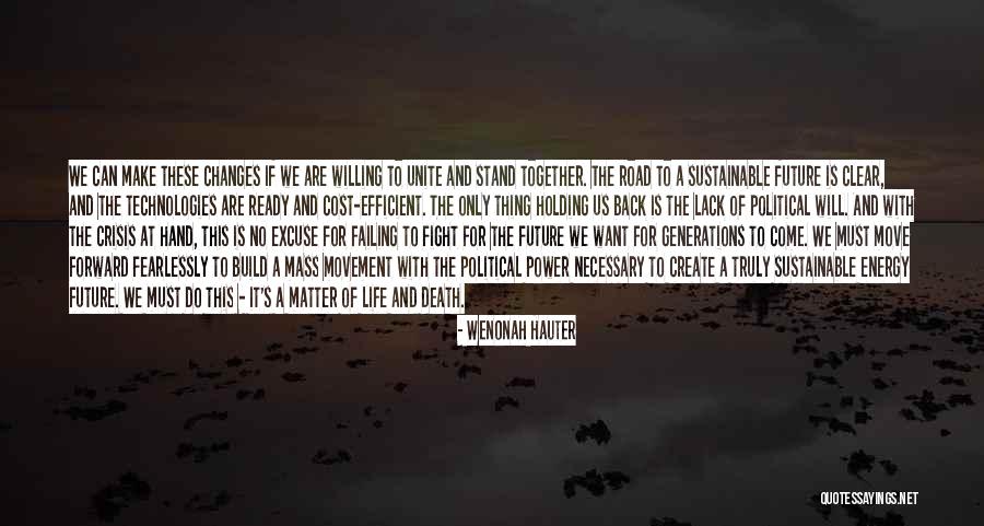 To Fight Quotes By Wenonah Hauter To Fight Quotes By Wenonah Hauter