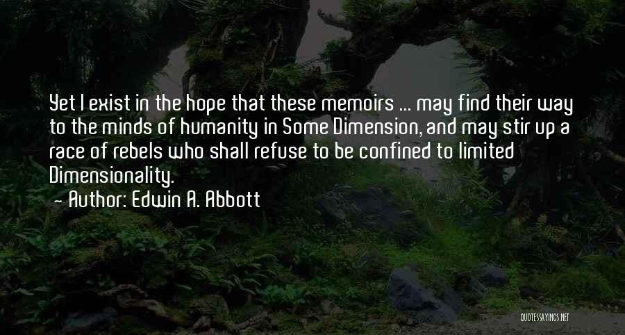 To Find Hope Quotes By Edwin A. Abbott