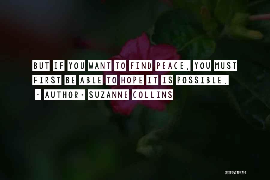 To Find Hope Quotes By Suzanne Collins