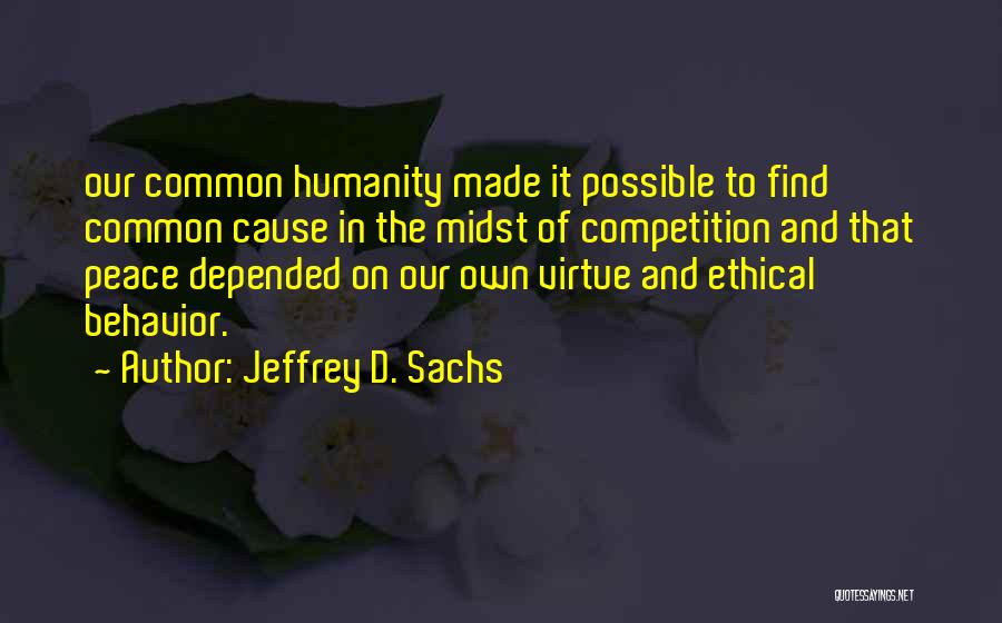 To Find Peace Quotes By Jeffrey D. Sachs