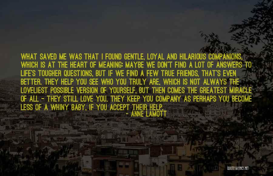 To Find True Love Quotes By Anne Lamott To Find True Love Quotes By Anne Lamott