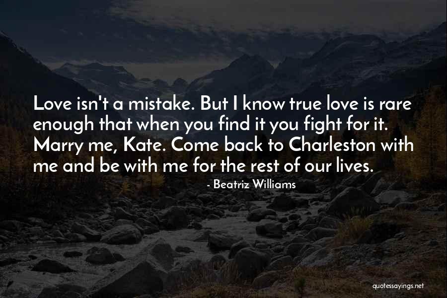 To Find True Love Quotes By Beatriz Williams To Find True Love Quotes By Beatriz Williams