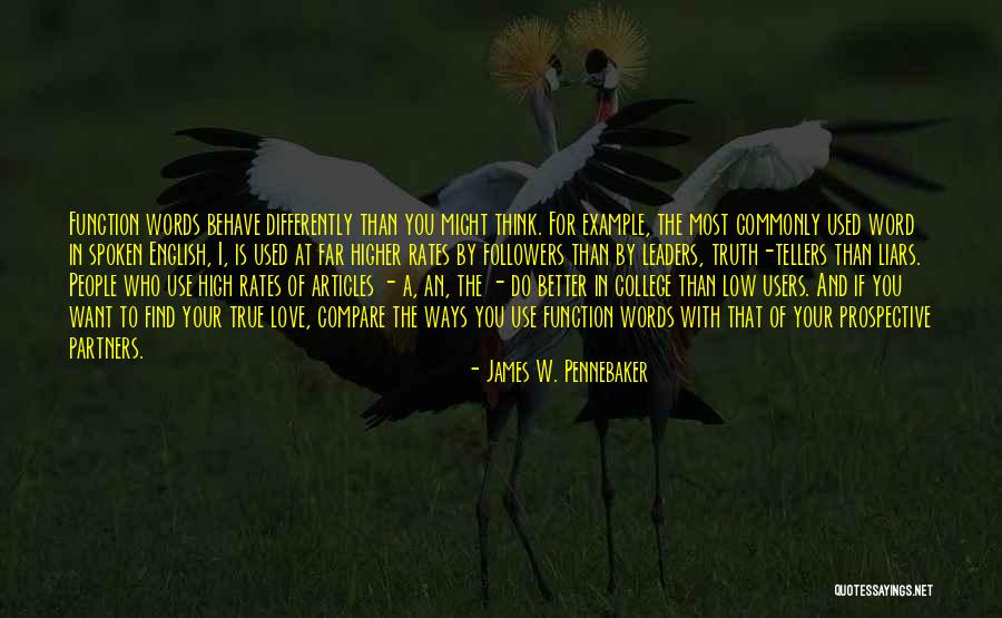 To Find True Love Quotes By James W. Pennebaker To Find True Love Quotes By James W. Pennebaker