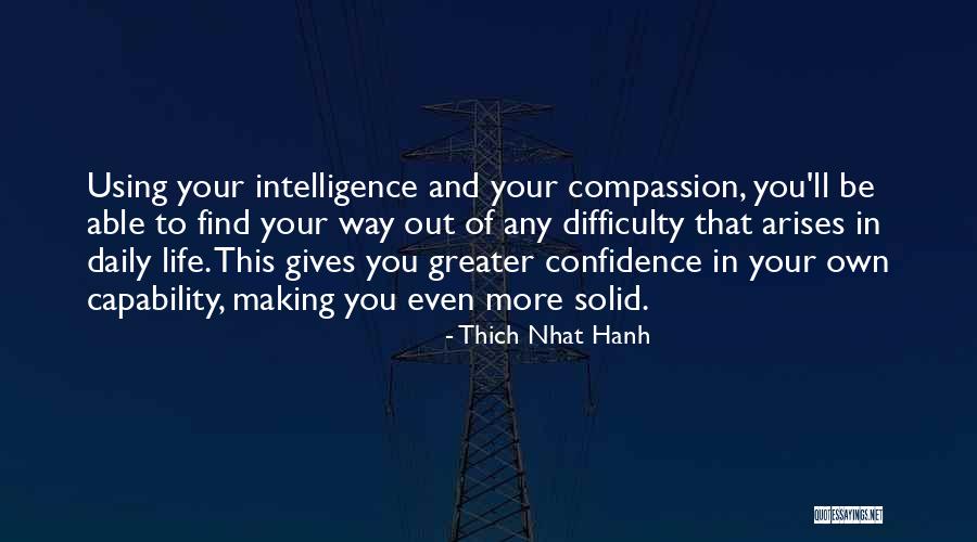 To Find Your Own Way In Life Quotes By Thich Nhat Hanh To Find Your Own Way In Life Quotes By Thich Nhat Hanh